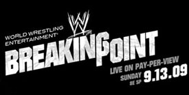 WWE Breaking Point Results - September 13, 2009
