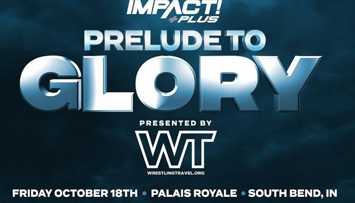 IMPACT Wrestling Prelude to Glory