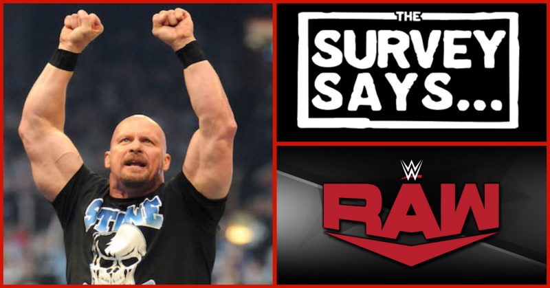 Survey Says Steve Austin WWE RAW