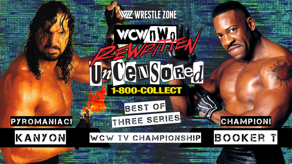 WCW Rewritten Uncensored Kanyon Booker T