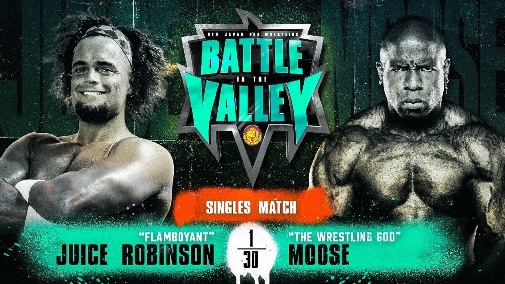Moose Juice Robinson NJPW Battle in the Valley