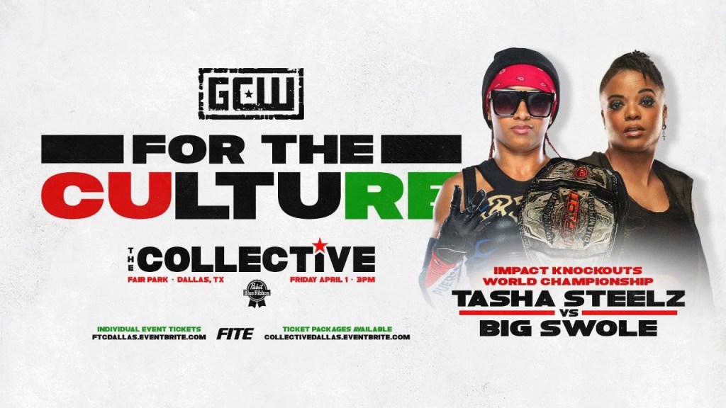 GCW For The Culture Tasha Steelz Big Swole