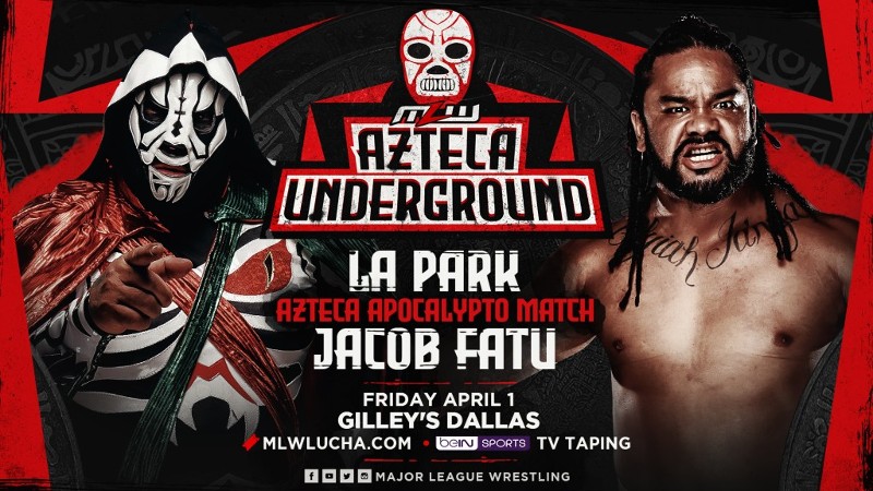 LA Park Jacob Fatu MLW Azteca Underground