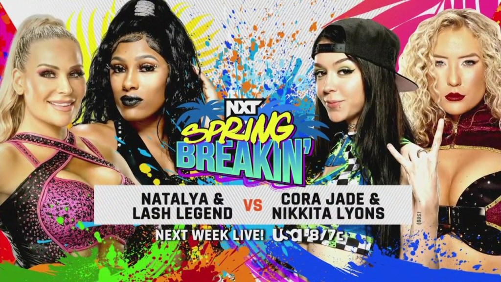 Natalya Lash Legend Cora Jade Nikkita Lyons WWE NXT Spring Breakin'