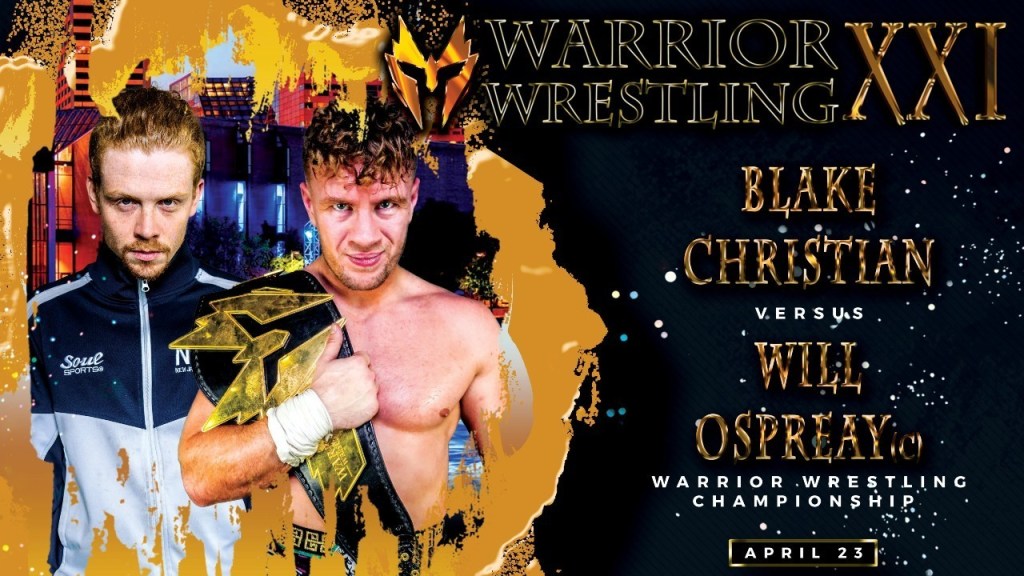 Warrior Wrestling Will Ospreay Blake Christian