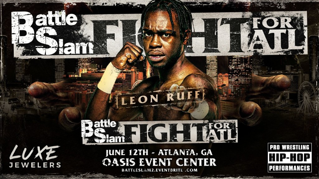 Battle Slam Fight For ATL Battle Slam Leon Ruff