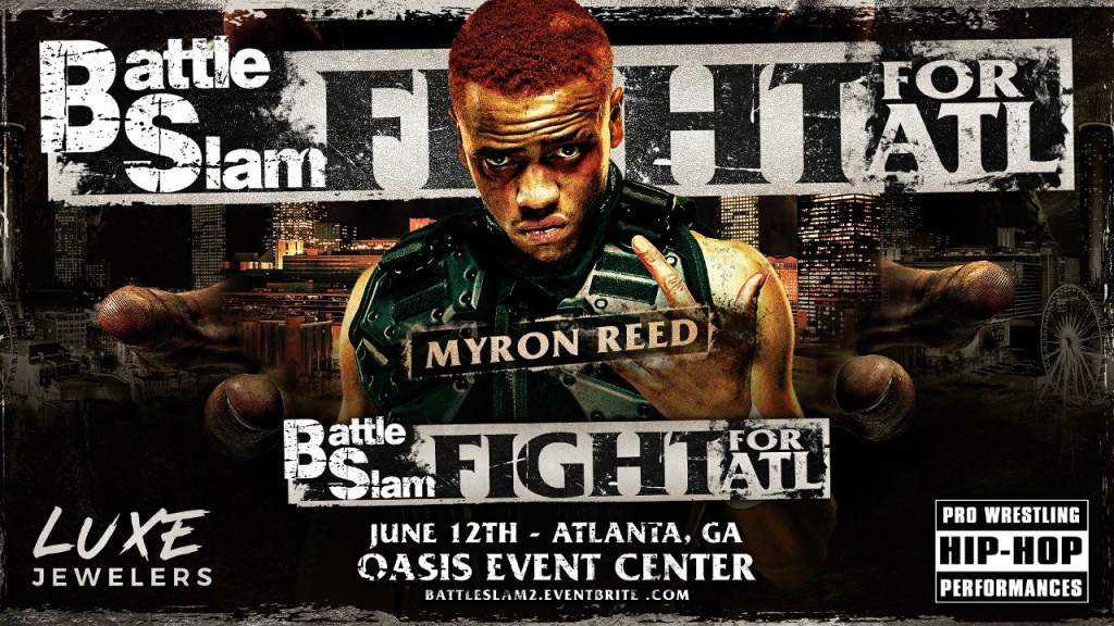Myron Reed Battle Slam Fight For ATL