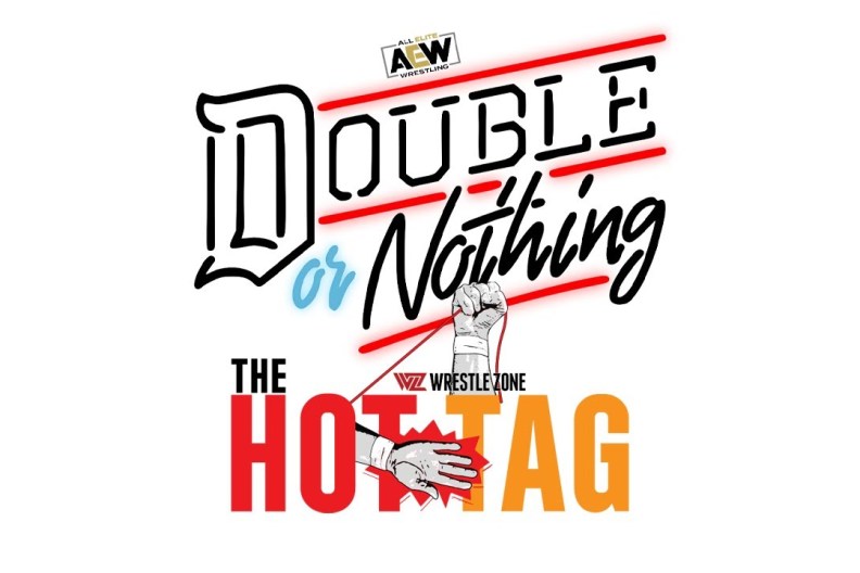 The Hot Tag AEW Double Or Nothing 2022 Preview