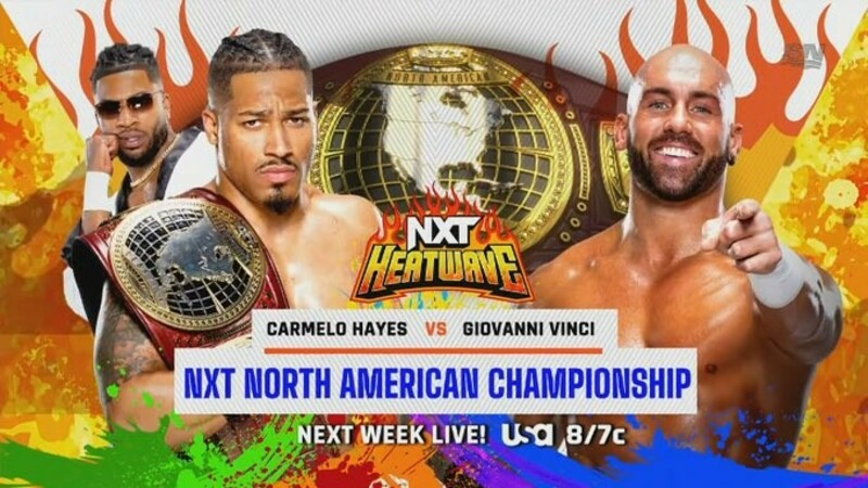 Carmelo Hayes Giovanni Vinci WWE NXT Heatwave