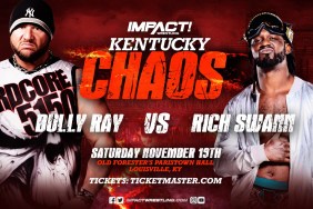 Bully Ray Rich Swann IMPACT Wrestling Kentucky Chaos