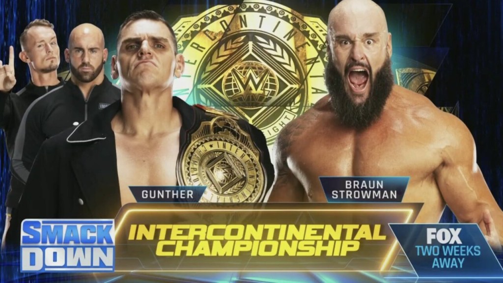 Gunther WWE SmackDown Braun Strowman