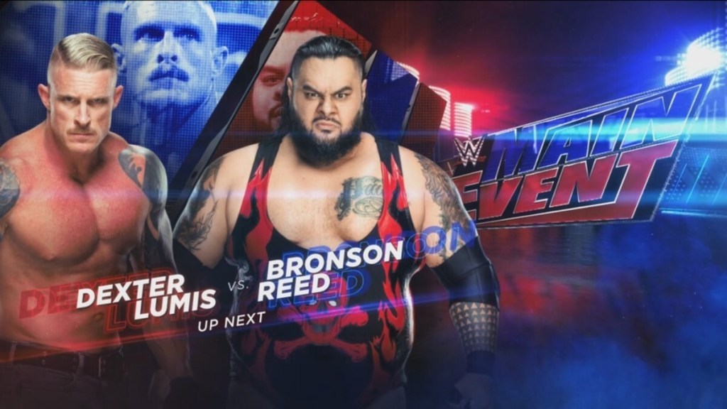 Dexter Lumis Bronson Reed WWE Main Event
