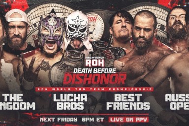 ROH Death Before Dishonor Lucha Bros Aussie Open The Kingdom Best Friends