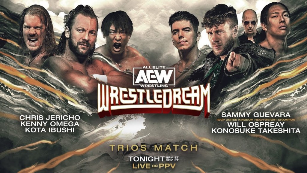 AEW WrestleDream Kenny Omega Kota Ibushi Chris Jericho Will Ospreay Sammy Guevara Konosuke Takeshita