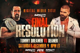 IMPACT Final Resolution Tommy Dreamer Deaner