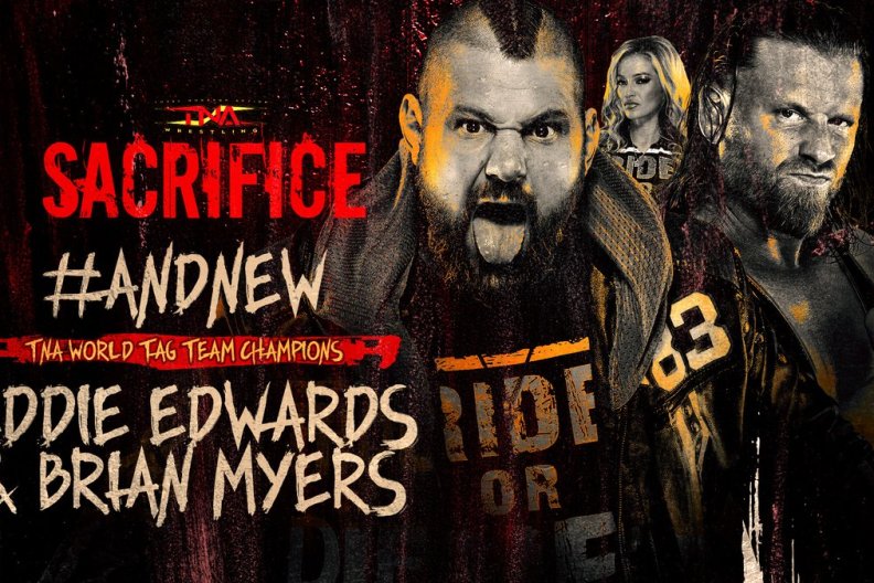 Eddie Edwards Brian Myers TNA Tag Team Champions TNA Sacrifice