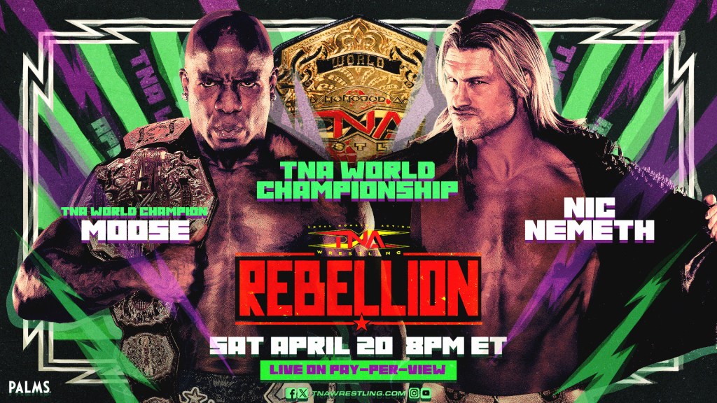 Nic Nemeth vs. Moose, Tag Title Match Set For TNA Rebellion PPV
