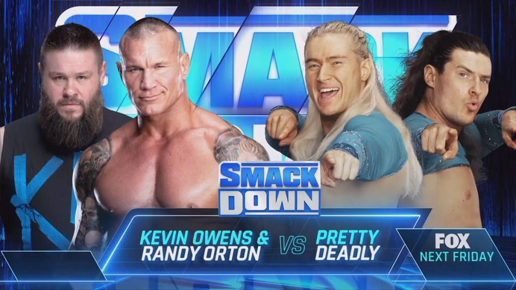 WWE SmackDown Randy Orton Kevin Owens Pretty Deadly