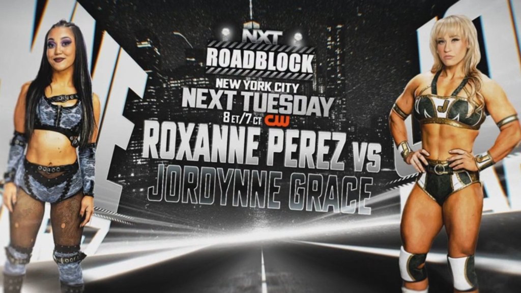 Jordynne Grace vs. Roxanne Perez Set For NXT Roadblock